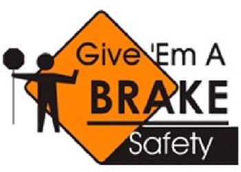 give em a brake